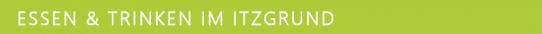 Essen und Trinken im Itzgrund